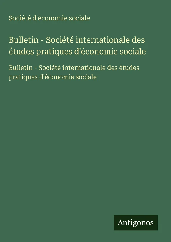 Couverture : Bulletin - Société internationale des études pratiques d'économie sociale