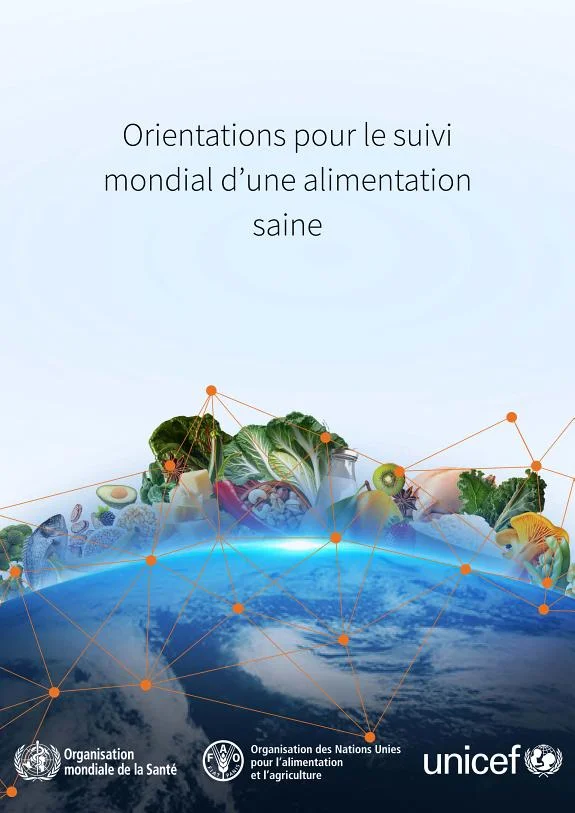 Couverture : Orientations pour le suivi mondial d’une alimentation saine