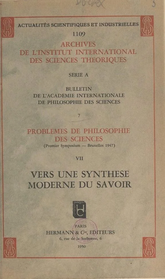 Couverture : Problèmes de philosophie des sciences (premier Symposium, Bruxelles, 1947) (7). Vers une synthèse moderne du savoir