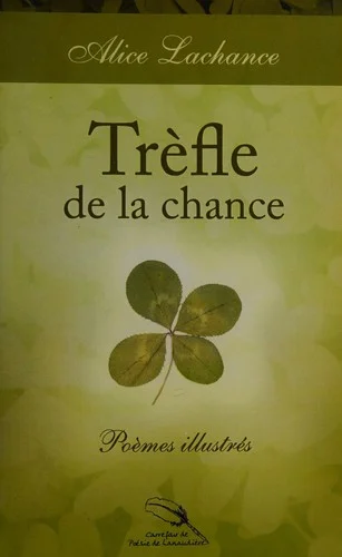 Couverture : Trèfle de la chance : poèmes illustrés