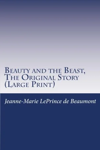 Couverture : Beauty and the Beast, the Original Story (Large Print)