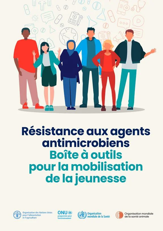 Résistance aux agents antimicrobiens : boîte à outils pour la mobilisation de la jeunesse