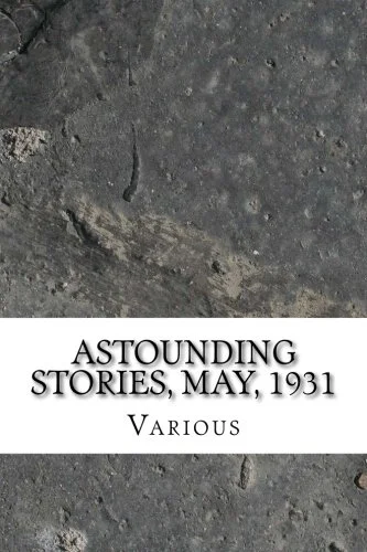 Couverture : Astounding Stories, May, 1931