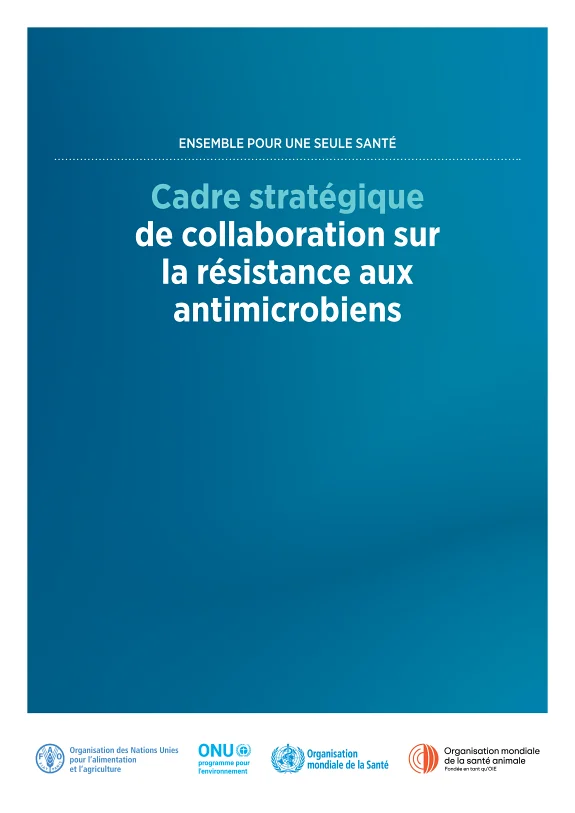 Cadre stratégique de collaboration sur la résistance aux antimicrobiens