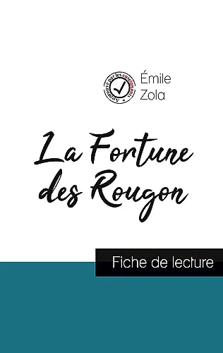 Couverture : La Fortune des Rougon de Émile Zola (fiche de lecture et analyse complète de l'oeuvre)