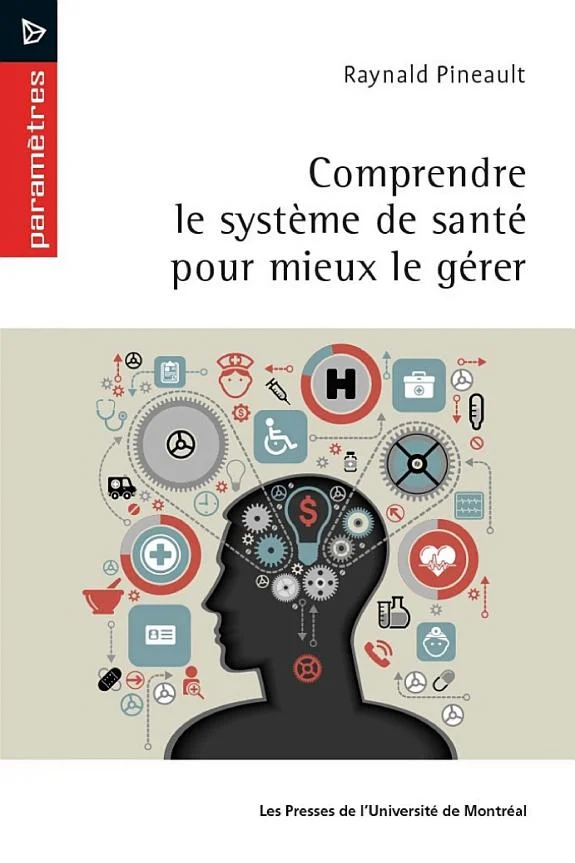 Couverture : Comprendre le système de santé pour mieux le gérer