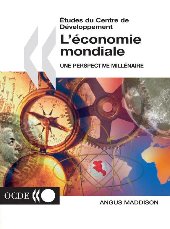 Couverture : Études du Centre de développement L'économie mondiale une perspective millénaire
