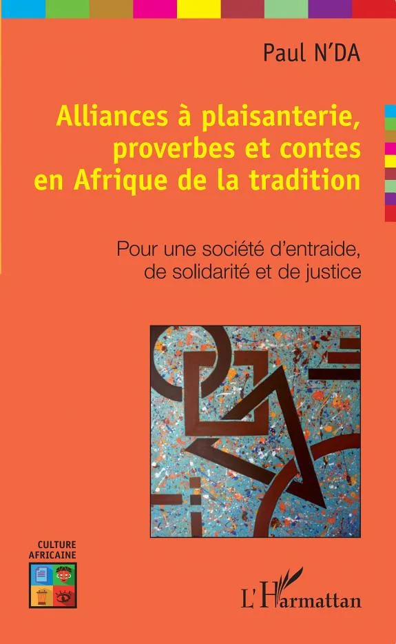 Couverture : Alliances à plaisanterie, proverbes et contes en Afrique de la tradition