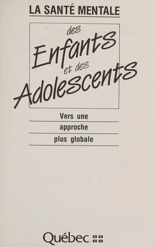 Couverture : La Santé mentale des enfants et des adolescents