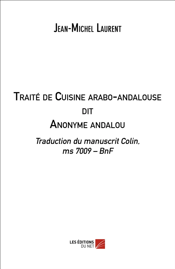Traité de Cuisine arabo-andalouse dit Anonyme andalou