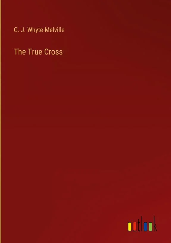 Couverture : The True Cross